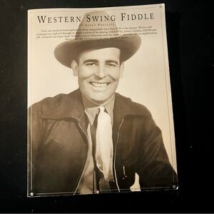 Western Swing Fiddle by Stacy Phillips Over 100 Transcription From 1928 Present